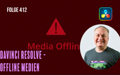 Davinci Resolve – Offline Medien # Folge 412